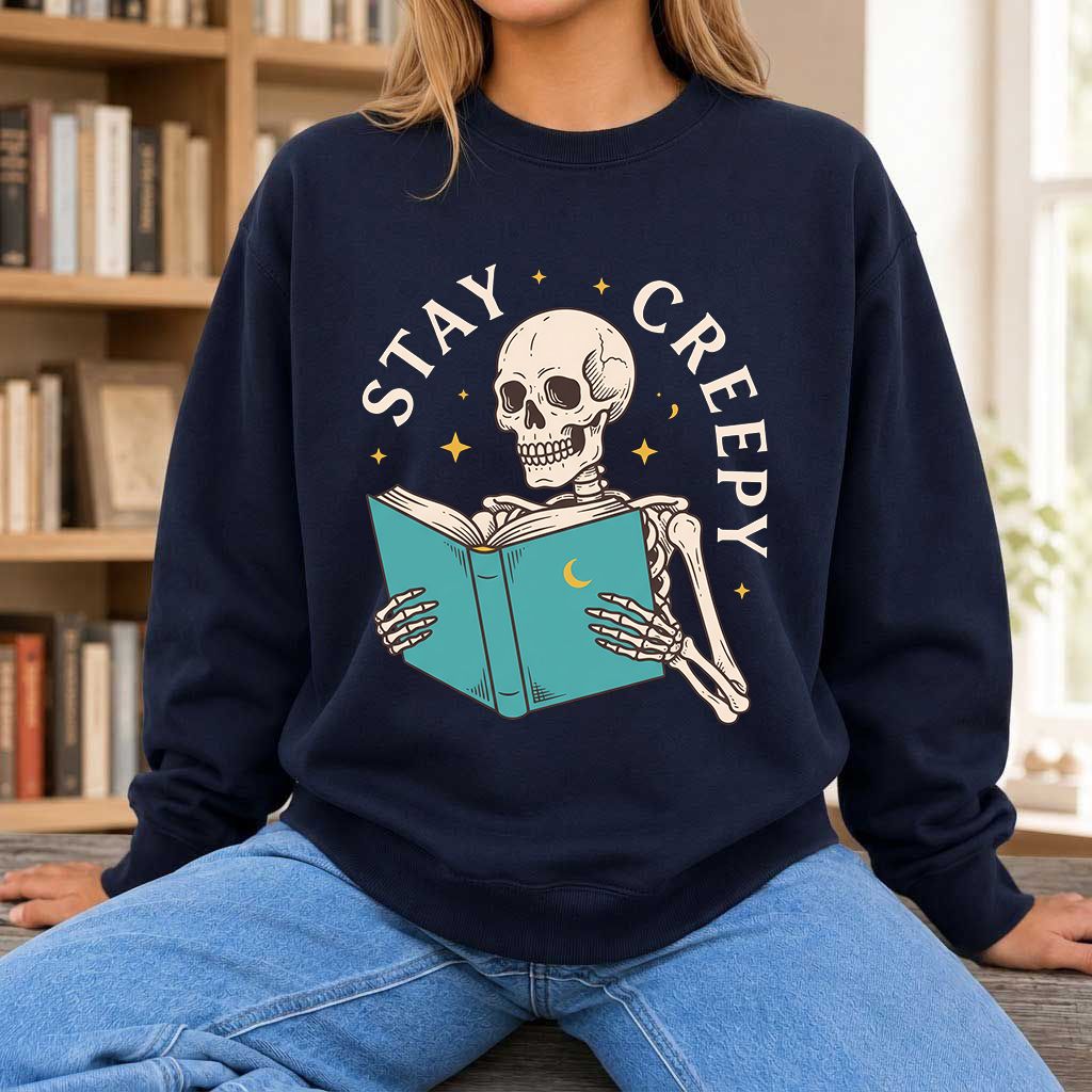 Stay Creepy Printed Sweatshirt | Funny Book Lover Gift Navy