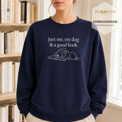 Just Me, My Dog & A Good Book Embroidered Sweatshirt | Christmas Reader Gift Navy