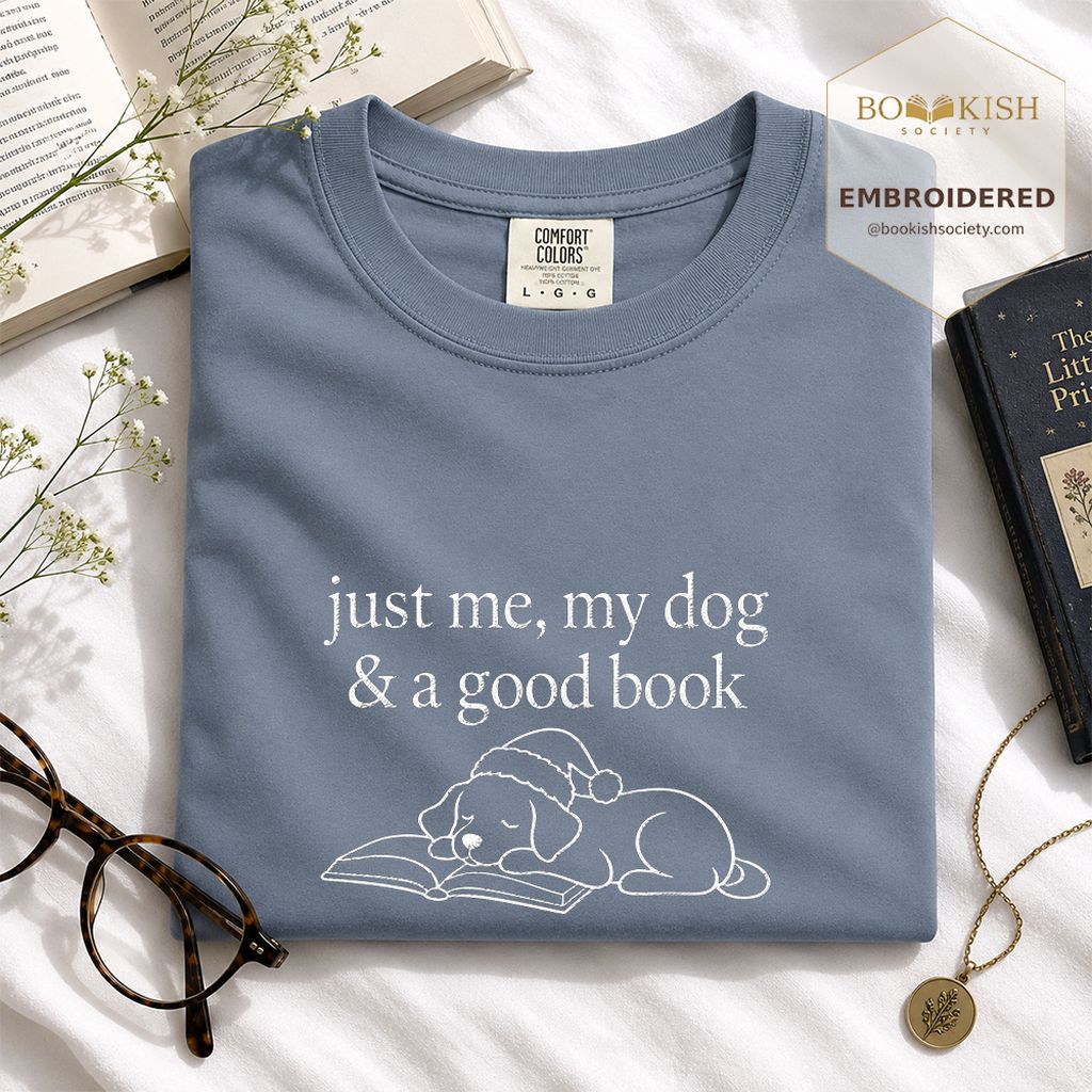 Just Me, My Dog & A Good Book Embroidered T-Shirt | Christmas Reader Gift Blue Jean