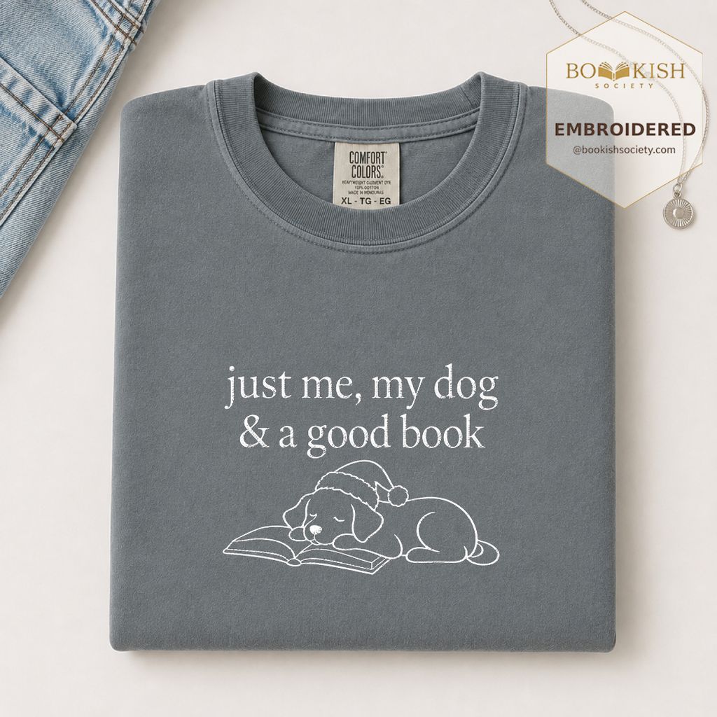 Just Me, My Dog & A Good Book Embroidered T-Shirt | Christmas Reader Gift Granite