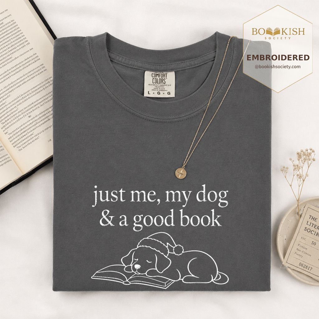 Just Me, My Dog & A Good Book Embroidered T-Shirt | Christmas Reader Gift Graphite
