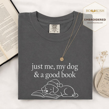 Just Me, My Dog & A Good Book Embroidered T-Shirt | Christmas Reader Gift Graphite