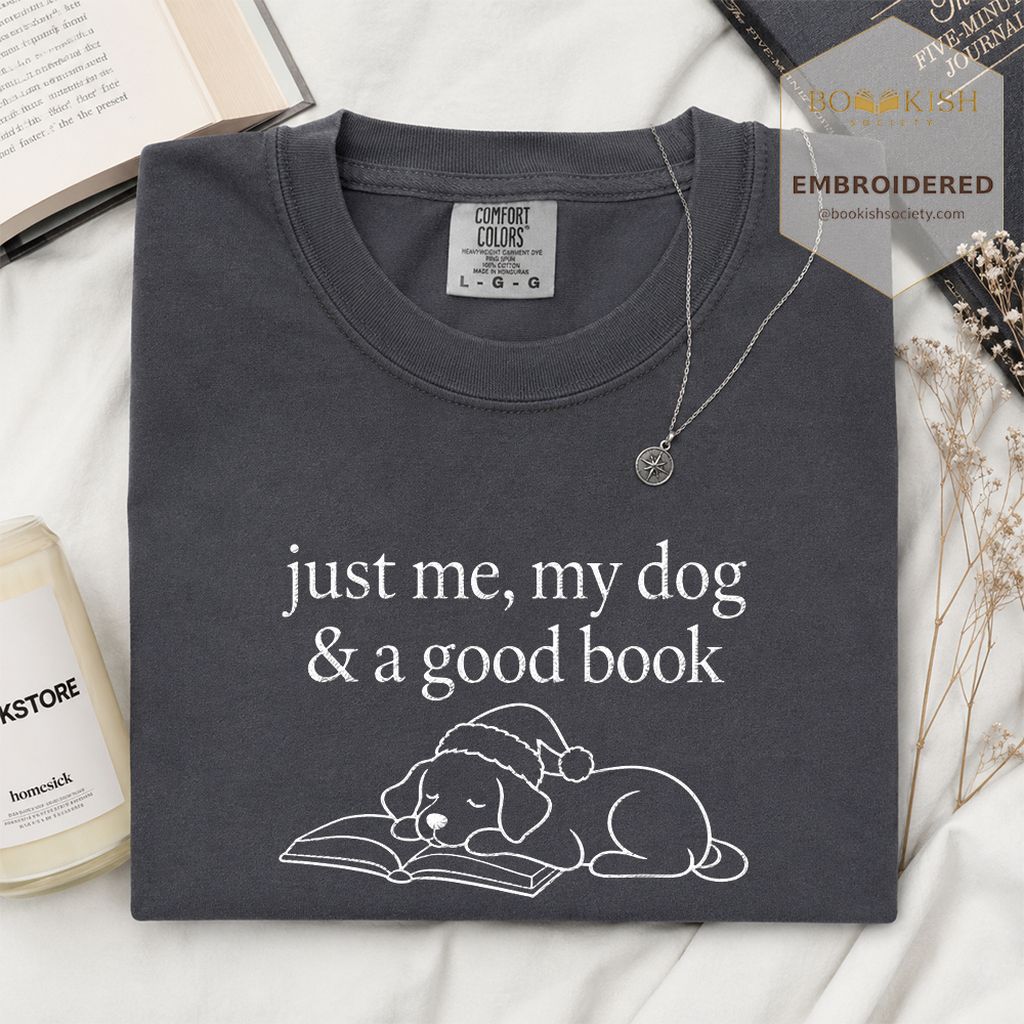 Just Me, My Dog & A Good Book Embroidered T-Shirt | Christmas Reader Gift Graphite
