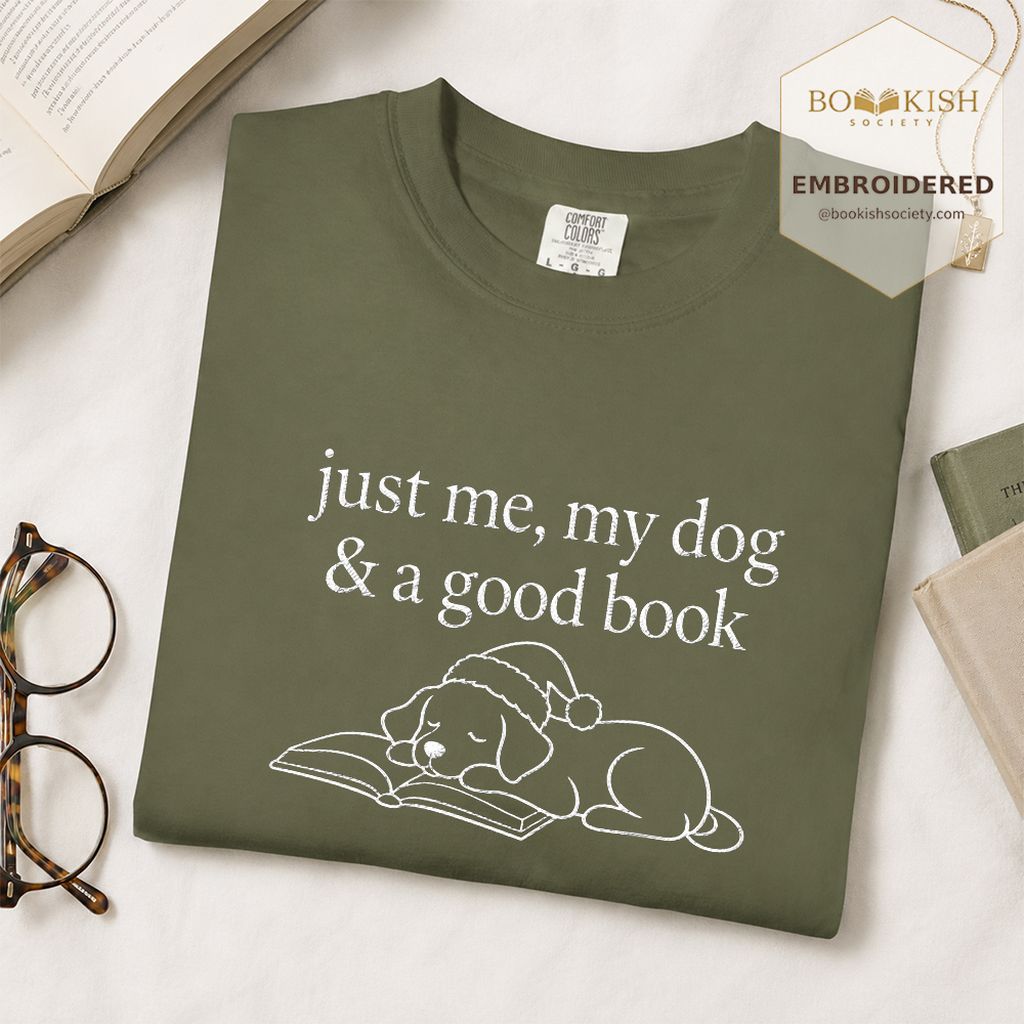 Just Me, My Dog & A Good Book Embroidered T-Shirt | Christmas Reader Gift Hemp