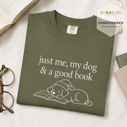 Just Me, My Dog & A Good Book Embroidered T-Shirt | Christmas Reader Gift Hemp