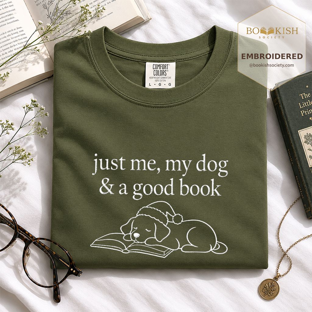 Just Me, My Dog & A Good Book Embroidered T-Shirt | Christmas Reader Gift Hemp
