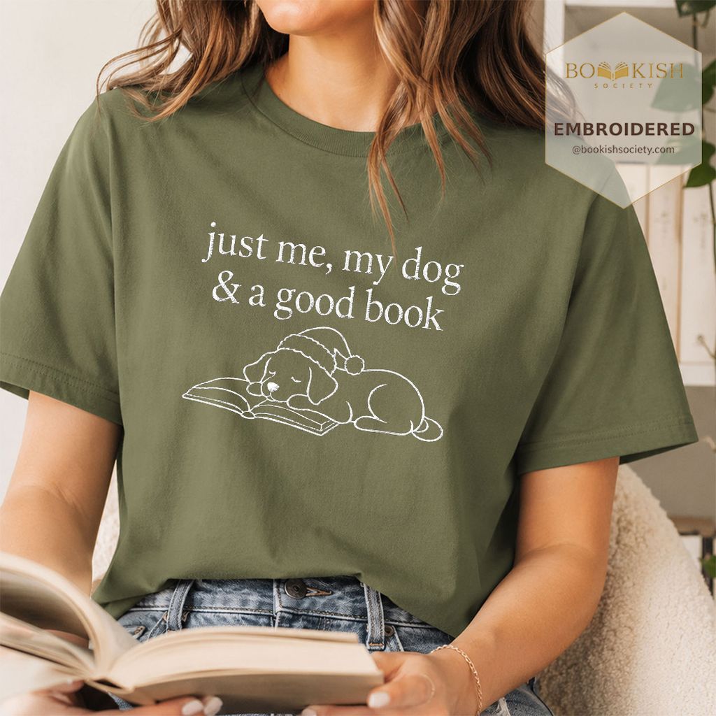 Just Me, My Dog & A Good Book Embroidered T-Shirt | Christmas Reader Gift Hemp