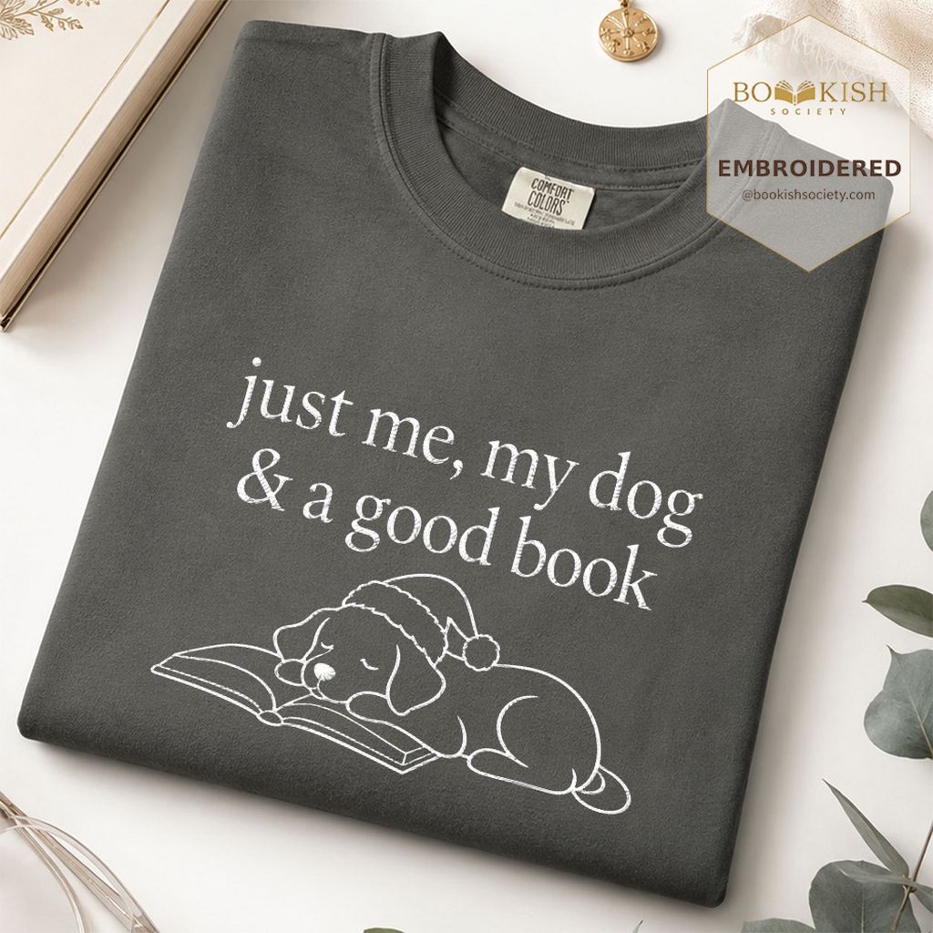 Just Me, My Dog & A Good Book Embroidered T-Shirt | Christmas Reader Gift Pepper