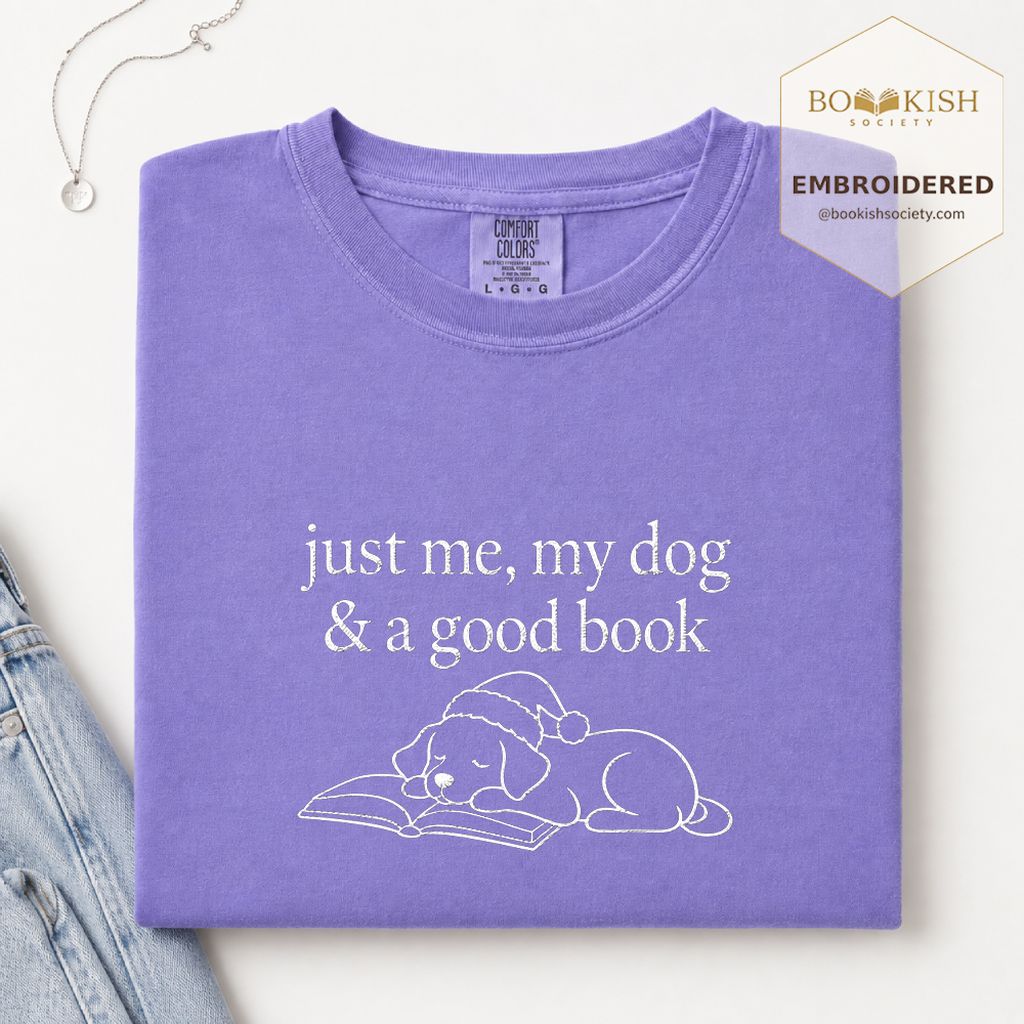 Just Me, My Dog & A Good Book Embroidered T-Shirt | Christmas Reader Gift Violet