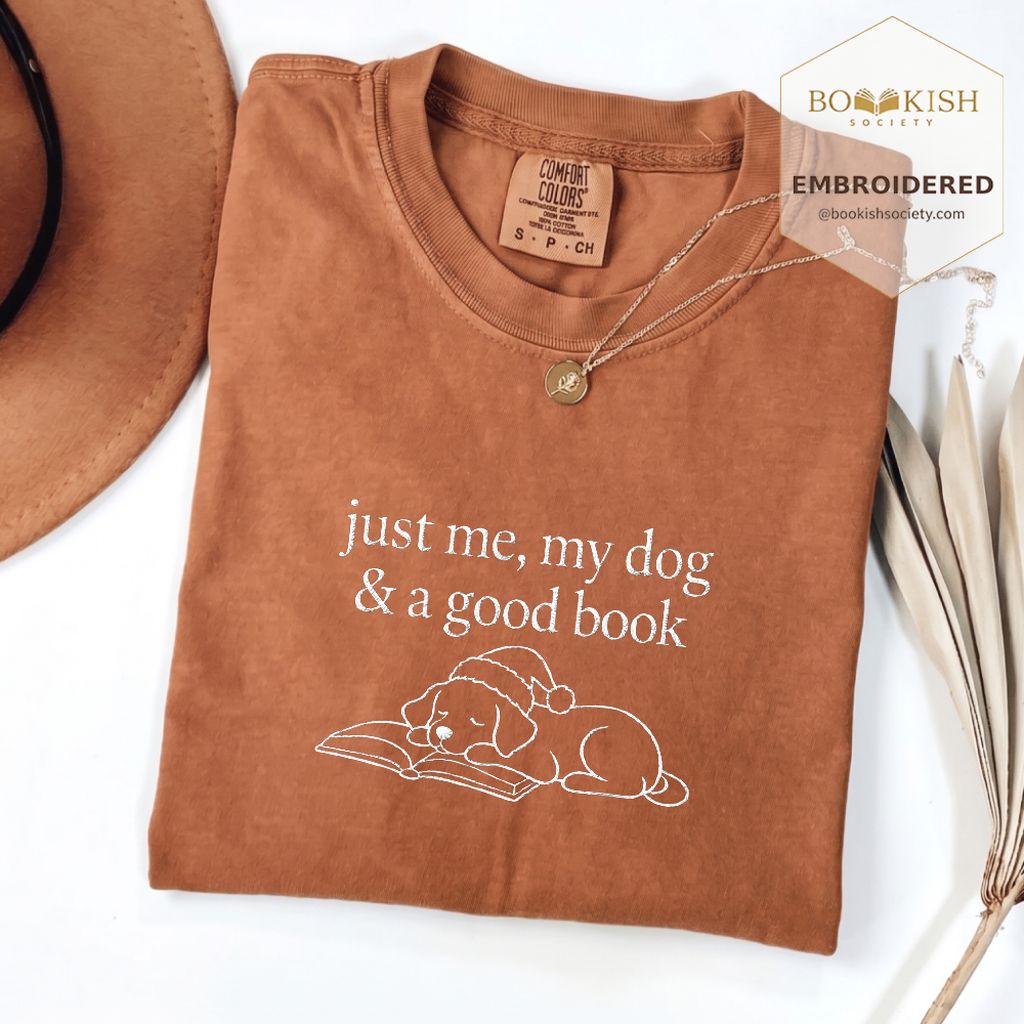 Just Me, My Dog & A Good Book Embroidered T-Shirt | Christmas Reader Gift Yam