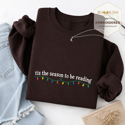 Tis The Season To Be Reading Embroidered Sweatshirt | Christmas Reader Gift Dark Chocolate