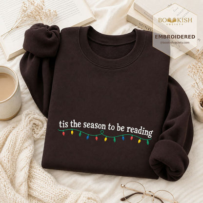 Tis The Season To Be Reading Embroidered Sweatshirt | Christmas Reader Gift Dark Chocolate
