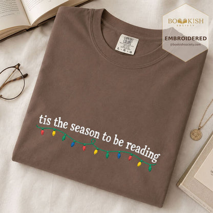 Tis The Season To Be Reading Embroidered T-Shirt | Christmas Reader Gift Espresso