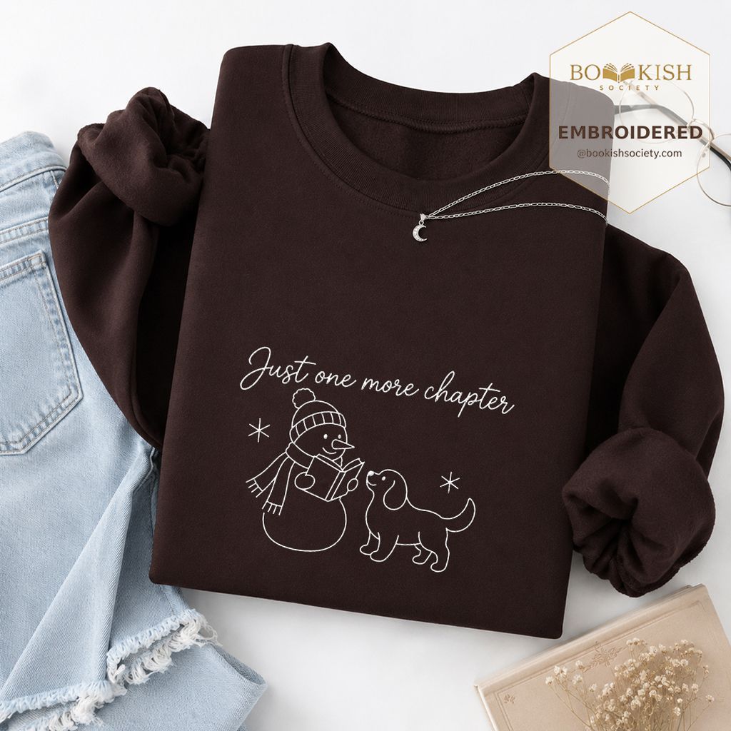 Just One More Chapter Embroidered Sweatshirt | Christmas Reader Gift Dark Chocolate