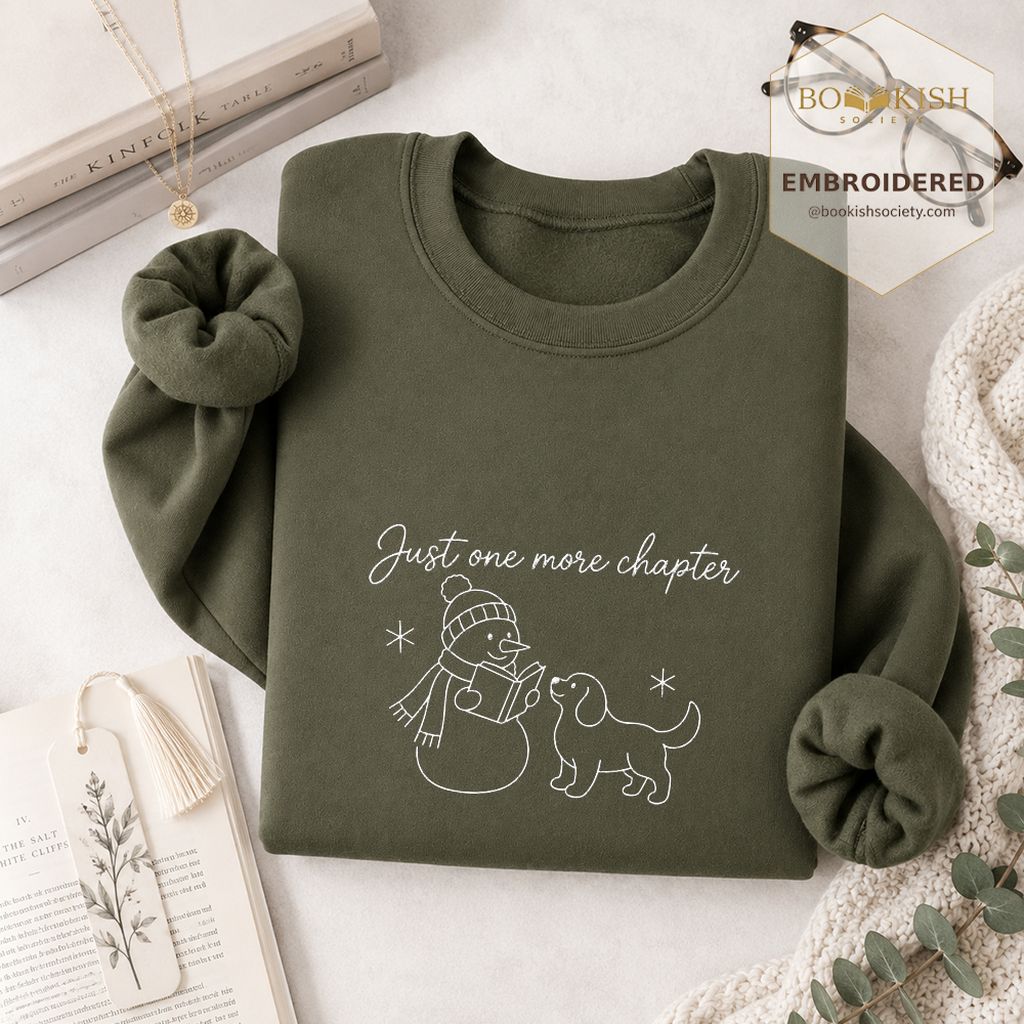 Just One More Chapter Embroidered Sweatshirt | Christmas Reader Gift Military Green