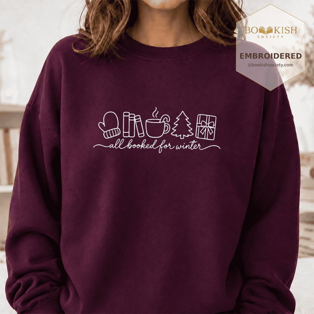 All Booked For Winter Embroidered Sweatshirt | Christmas Reader Gift Maroon