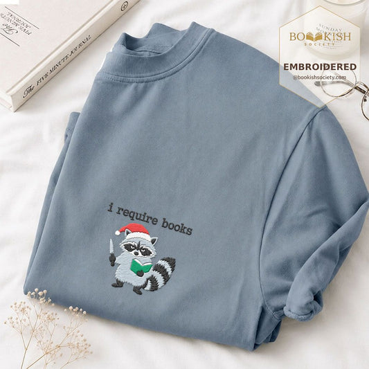 I Require Books Raccoon Embroidered T-Shirt | Funny Christmas Reader Gift Blue Jean