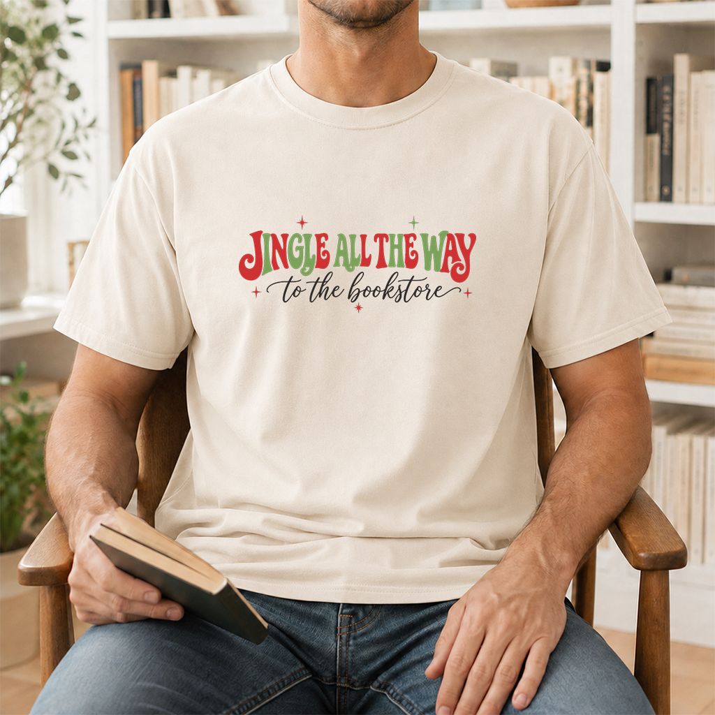 Jingle All The Way To The Bookstore Printed T-Shirt | Christmas Reader Gift Natural