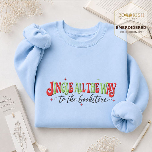Jingle All The Way To The Bookstore Embroidered Sweatshirt | Christmas Gift Light Blue