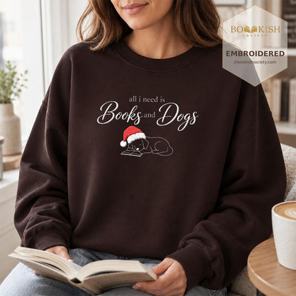 All I Need Is Books And Dogs Embroidered Sweatshirt | Dog Lover Reader Gift Dark Chocolate
