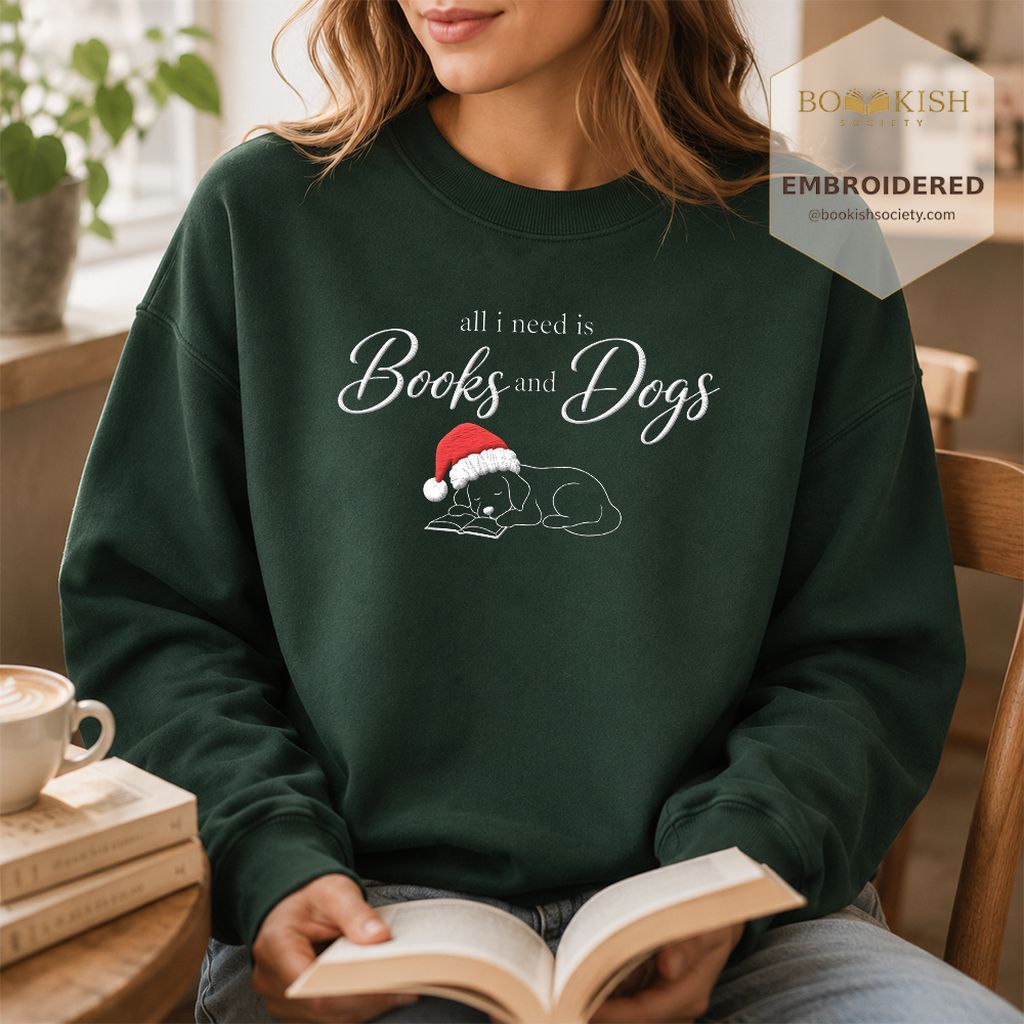 All I Need Is Books And Dogs Embroidered Sweatshirt | Dog Lover Reader Gift Forest Green
