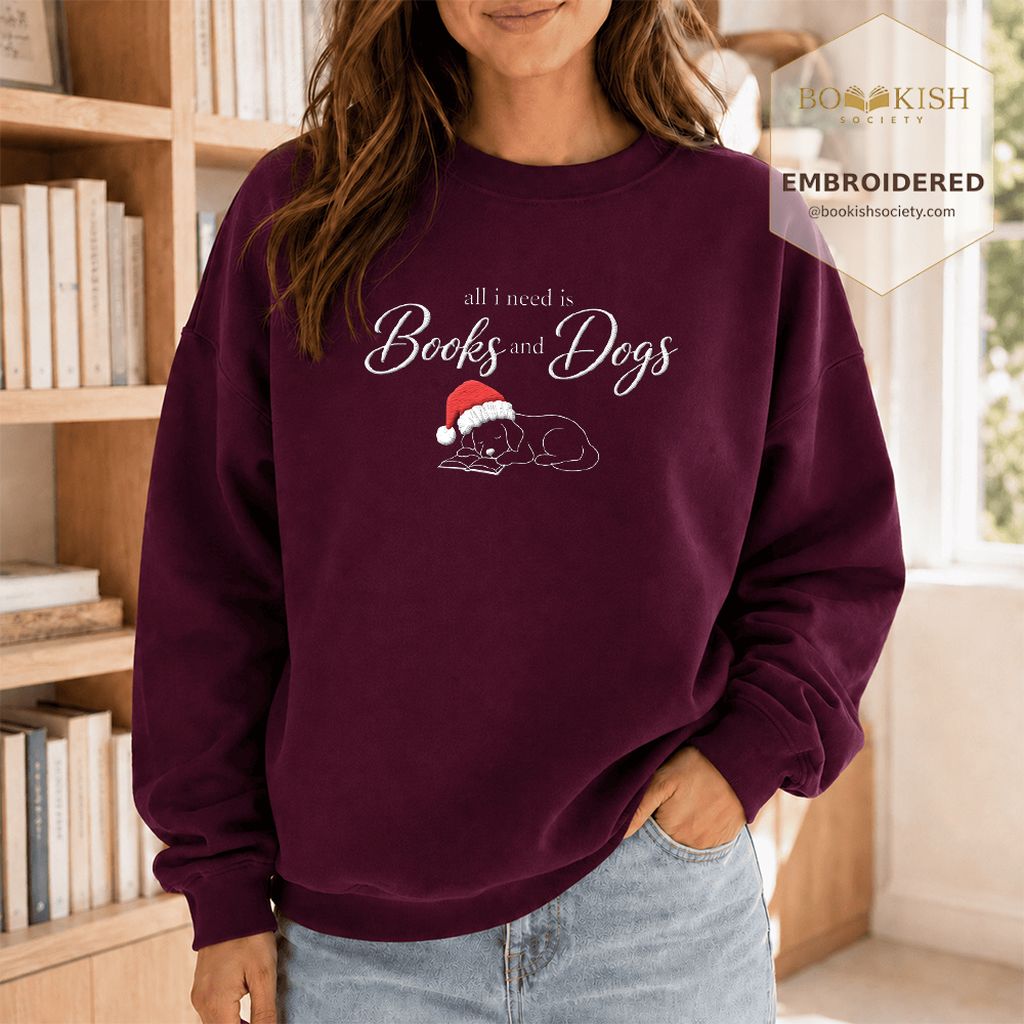 All I Need Is Books And Dogs Embroidered Sweatshirt | Dog Lover Reader Gift Maroon
