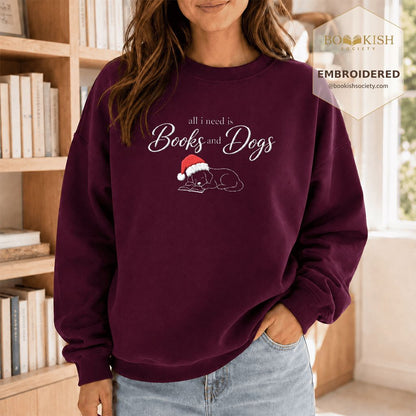 All I Need Is Books And Dogs Embroidered Sweatshirt | Dog Lover Reader Gift Maroon