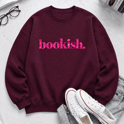 Bookish Glitter Print Sweatshirt | Book Lover Gift Maroon