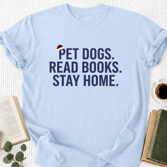 Pet Dogs Read Books Stay Home Printed T-Shirt | Christmas Reader Gift Light Blue