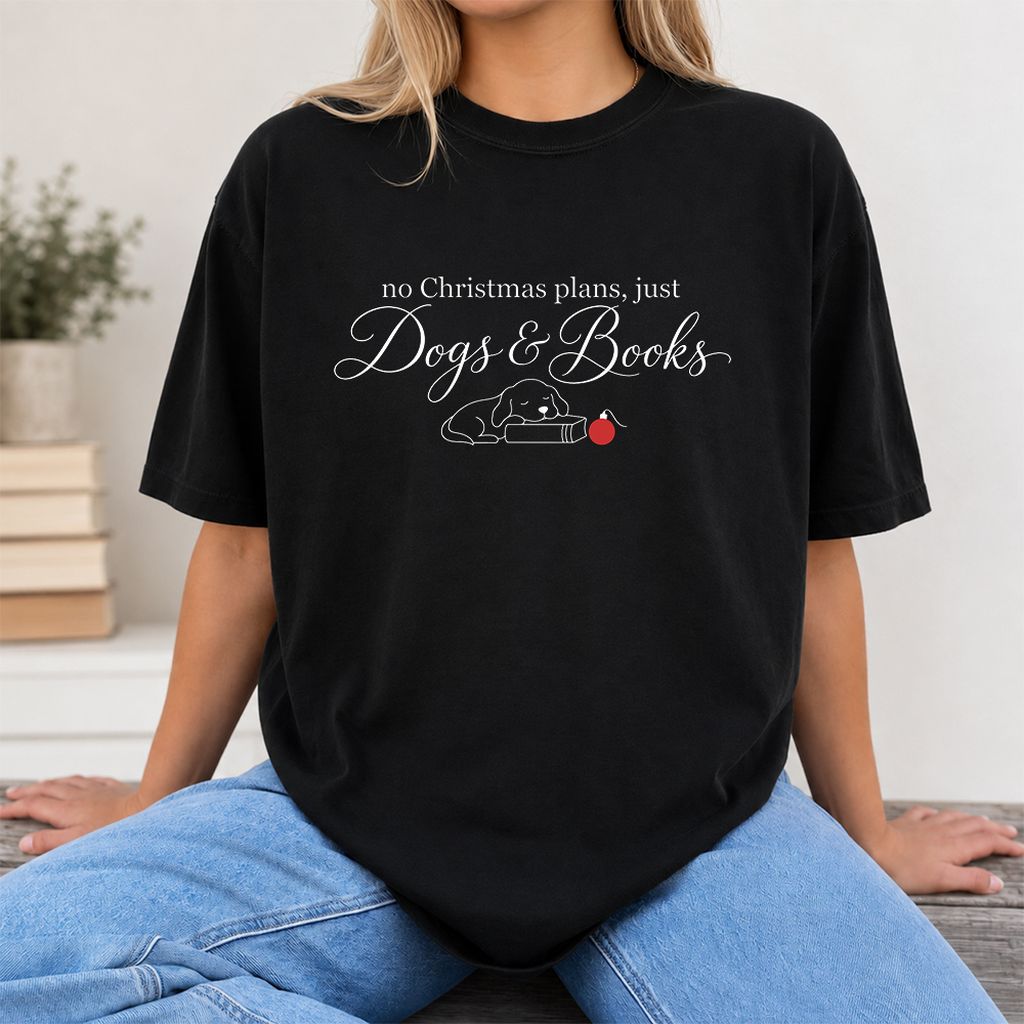 No Christmas Plans, Just Dogs & Books Printed T-Shirt | Dog Lover Reader Gift Black
