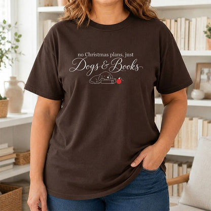 No Christmas Plans, Just Dogs & Books Printed T-Shirt | Dog Lover Reader Gift Dark Chocolate