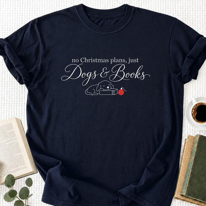 No Christmas Plans, Just Dogs & Books Printed T-Shirt | Dog Lover Reader Gift Navy