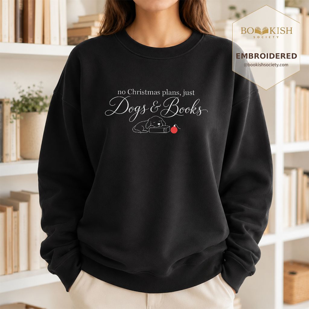 No Christmas Plans, Just Dogs & Books Embroidered Sweatshirt | Dog Lover Gift Black