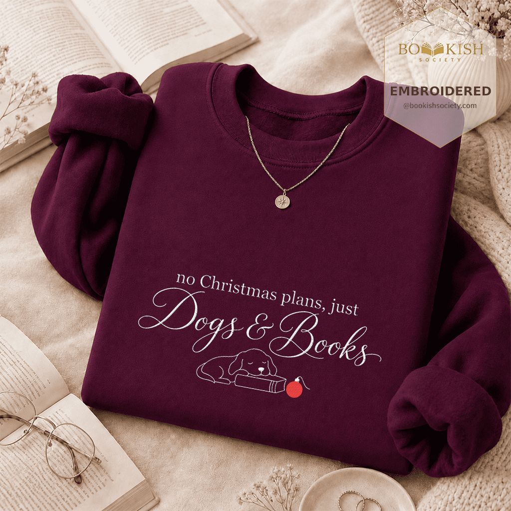No Christmas Plans, Just Dogs & Books Embroidered Sweatshirt | Dog Lover Gift Maroon