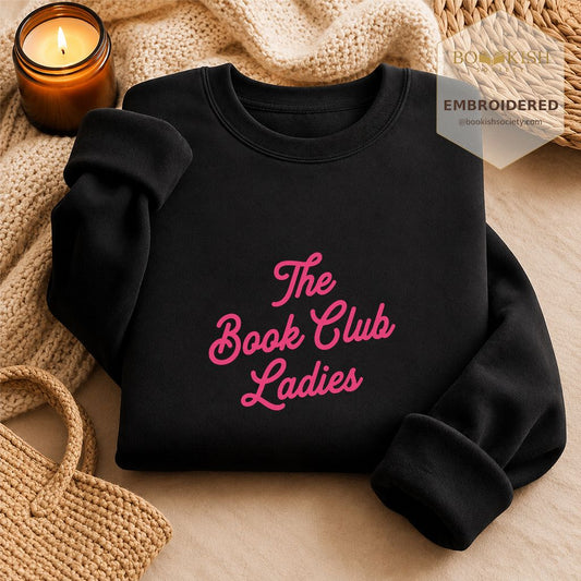 The Book Club Ladies Embroidered Sweatshirt | Book Club Friend Gift Black