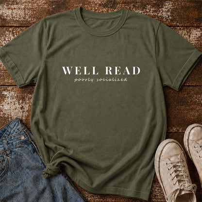 Well Read Poorly Socialized Printed T-Shirt | Introvert Reader Gift Military Green