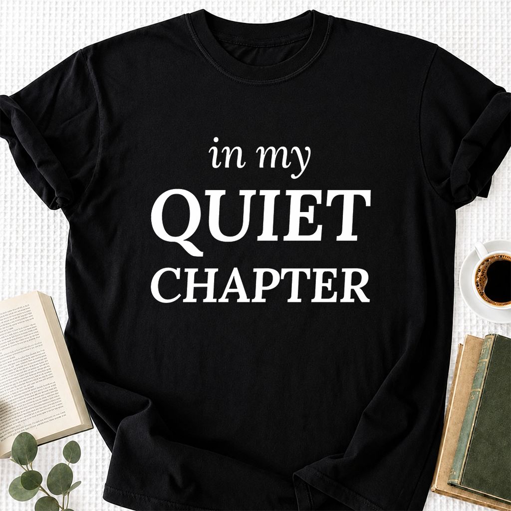 In My Quiet Chapter Printed T-Shirt | Introvert Reader Gift Black