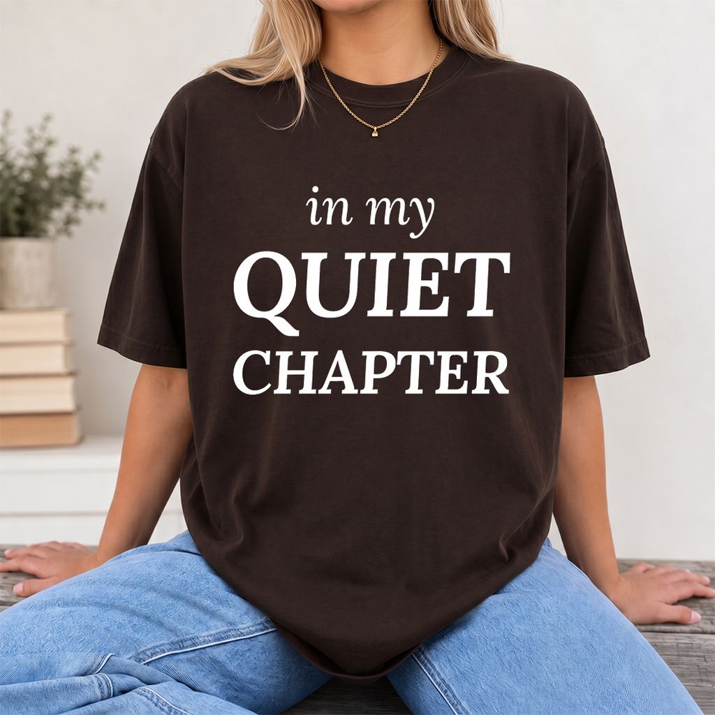 In My Quiet Chapter Printed T-Shirt | Introvert Reader Gift Dark Chocolate