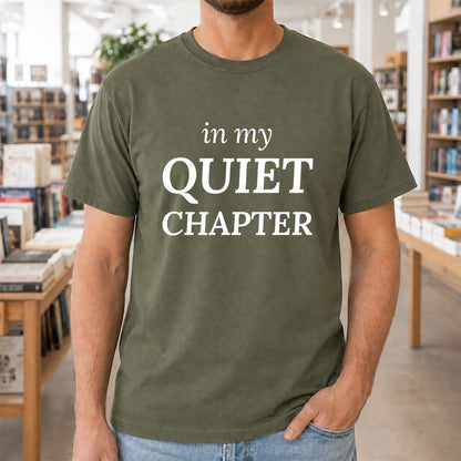 In My Quiet Chapter Printed T-Shirt | Introvert Reader Gift Military Green
