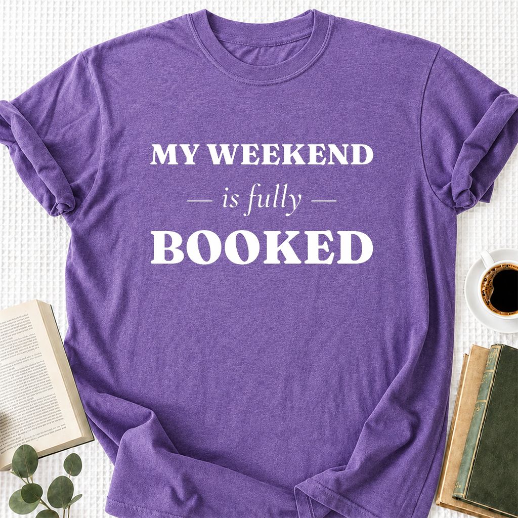 My Weekend Is Fully Booked Printed T-Shirt | Funny Book Lover Gift Heather Purple