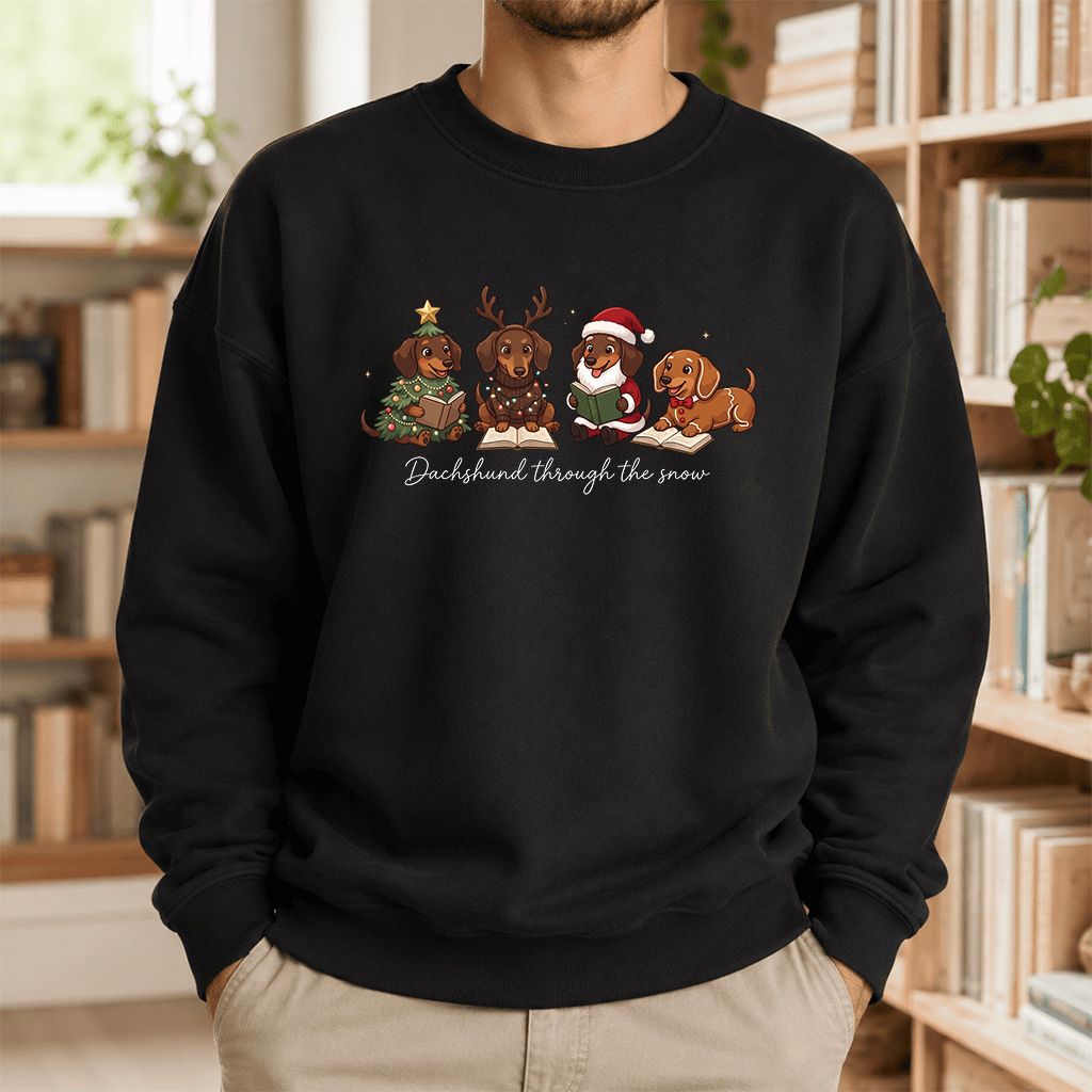 Dachshund Through The Snow Printed Sweatshirt | Christmas Reader Gift Black