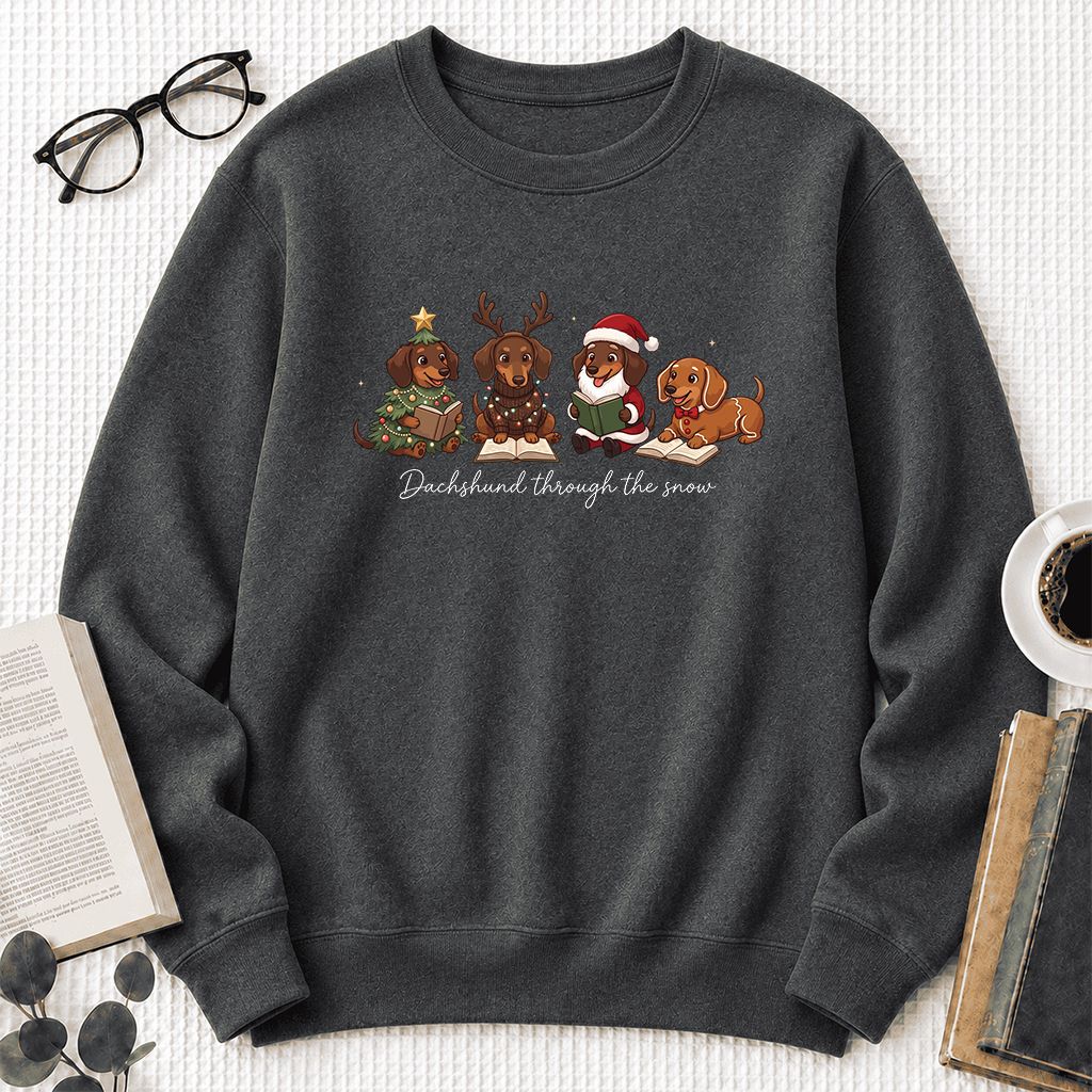 Dachshund Through The Snow Printed Sweatshirt | Christmas Reader Gift Dark Heather