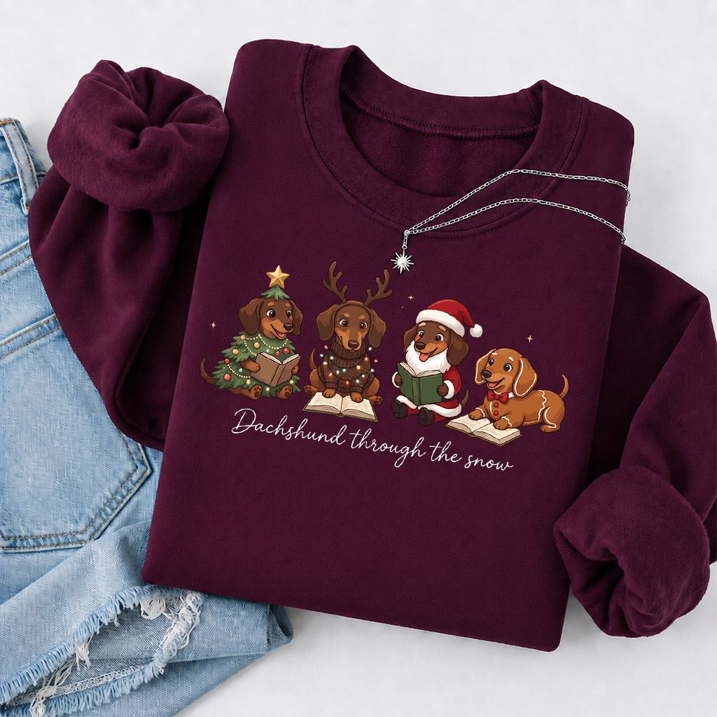 Dachshund Through The Snow Printed Sweatshirt | Christmas Reader Gift Maroon