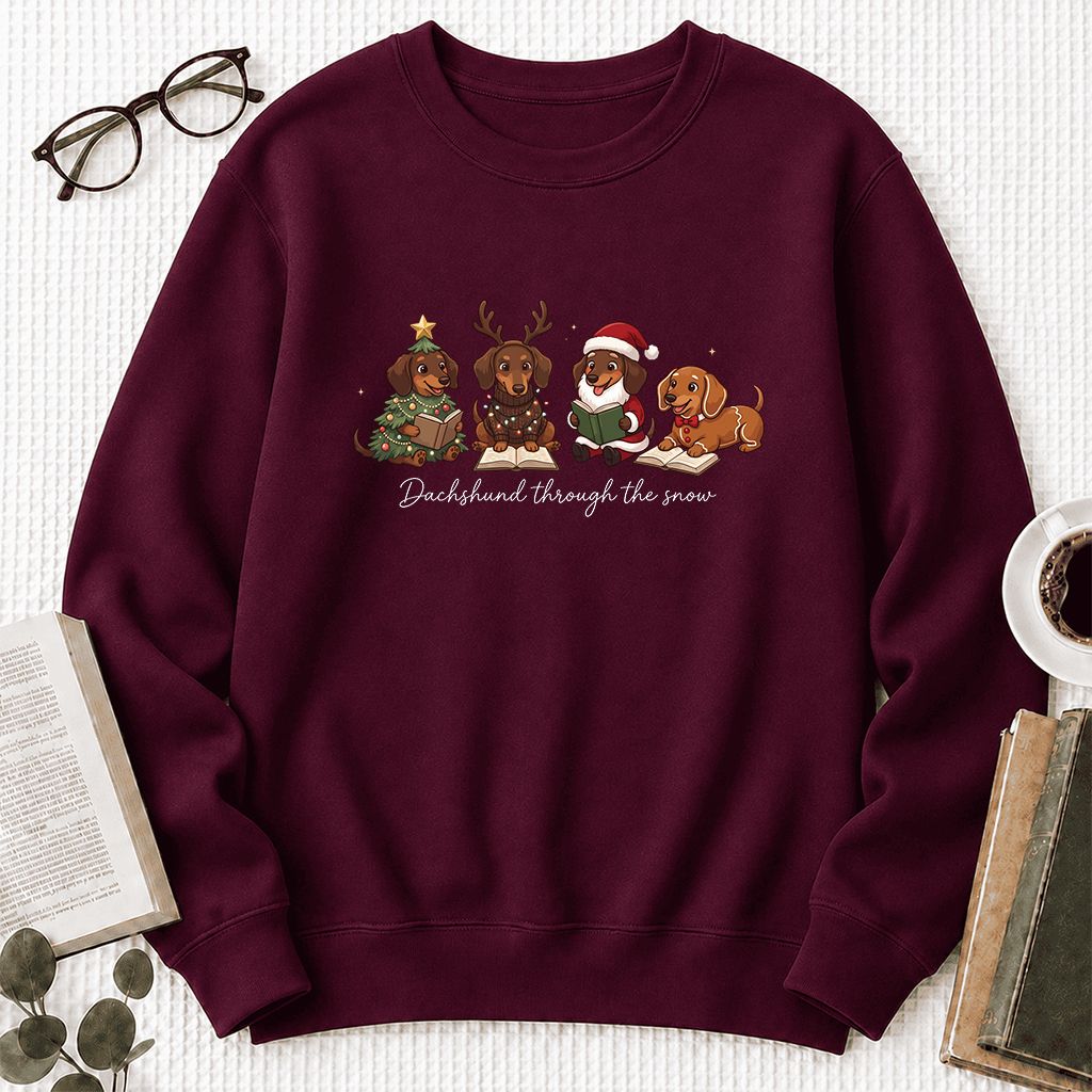 Dachshund Through The Snow Printed Sweatshirt | Christmas Reader Gift Maroon