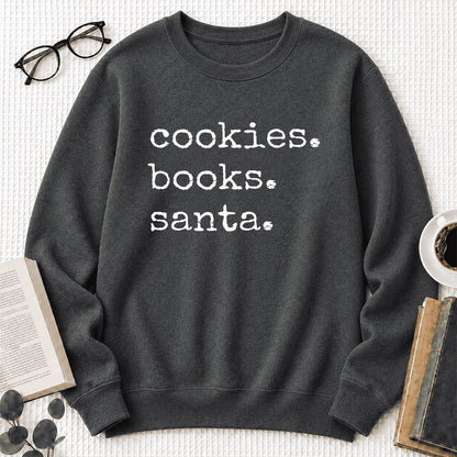 Cookies. Books. Santa. Printed Sweatshirt | Christmas Book Lover Gift Dark Heather