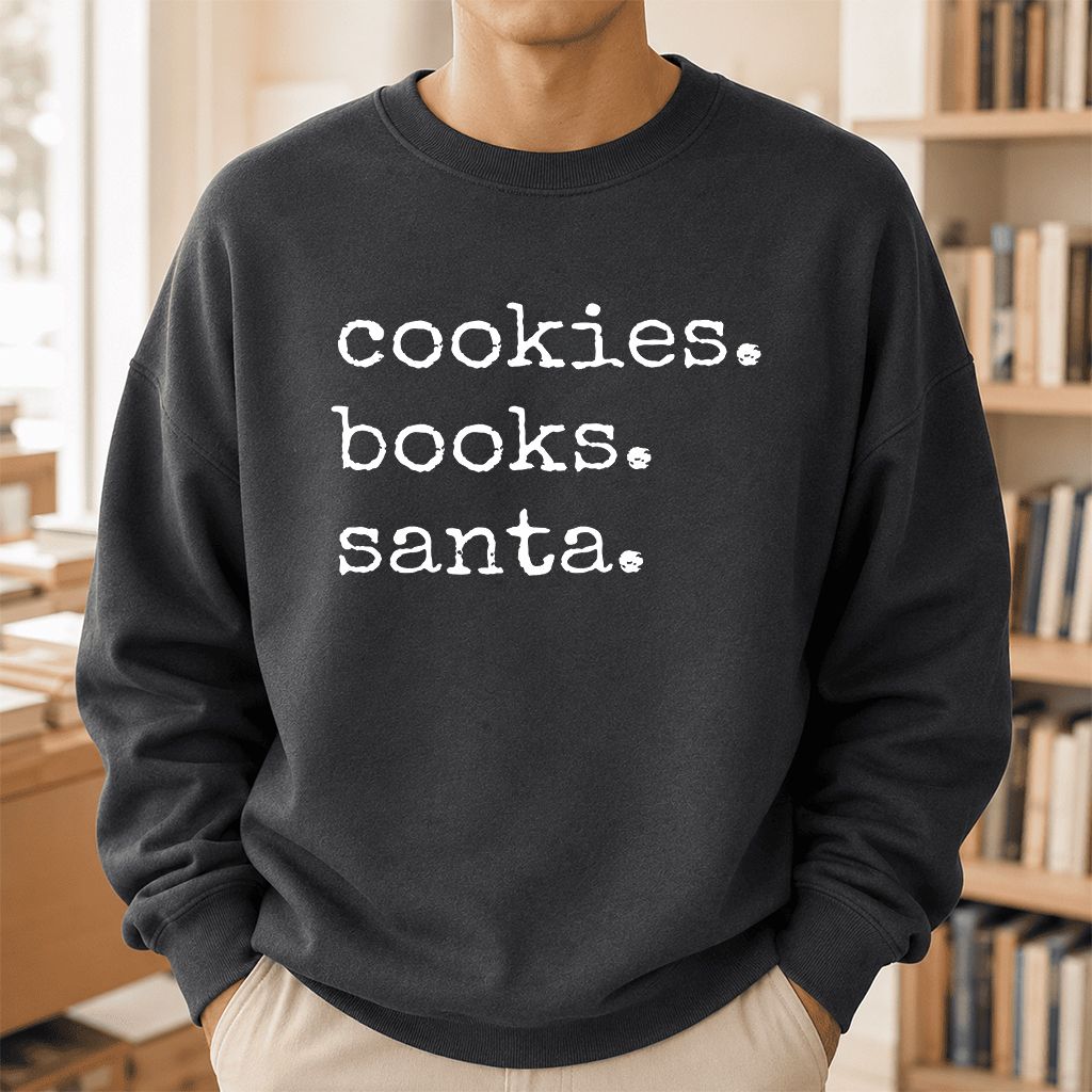 Cookies. Books. Santa. Printed Sweatshirt | Christmas Book Lover Gift Dark Heather