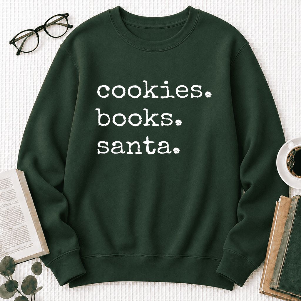Cookies. Books. Santa. Printed Sweatshirt | Christmas Book Lover Gift Forest Green