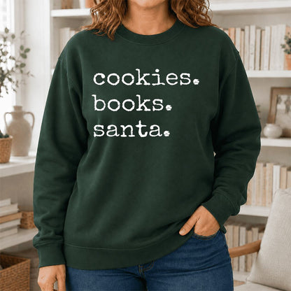 Cookies. Books. Santa. Printed Sweatshirt | Christmas Book Lover Gift Forest Green