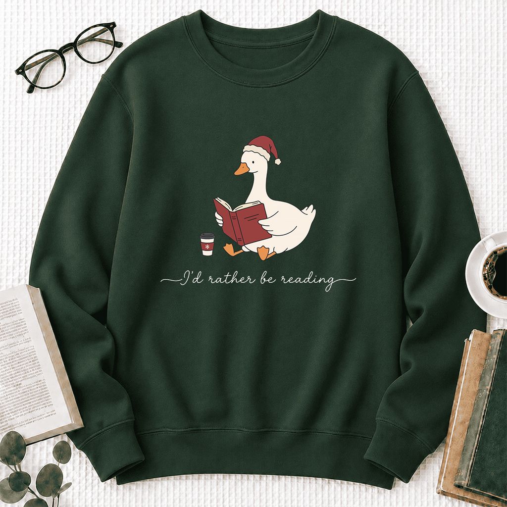 I'd Rather Be Reading Printed Sweatshirt | Cozy Christmas Book Lover Gift Forest Green