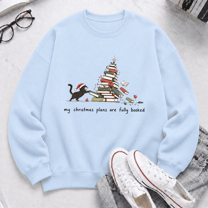 My Christmas Plans Are Fully Booked Printed Sweatshirt | Christmas Reader Gift Light Blue